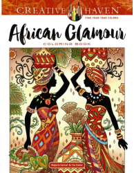Creative Haven African Glamour Coloring Book - Marjorie Sarnat Author 
