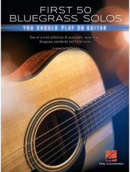 First 50 Bluegrass Solos You Should Play on Guitar - Fred Sokolow 