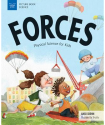 Forces Physical Science for Kids - Andi Diehn Author 
