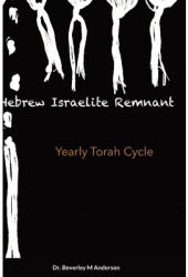 Hebrew Israelite Remnant Yearly Torah Cycle - Beverley Anderson Author 