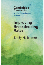 Improving Breastfeeding Rates Evolutionary Anthropological Insights for Public Health - Emily H Emmo 