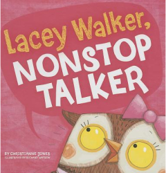Lacey Walker Nonstop Talker - Christianne C Jones Author 