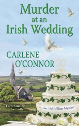 Murder at an Irish Wedding - Carlene O Connor Author 