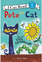 Pete the Cat and the Cool Caterpillar - James Dean Author 