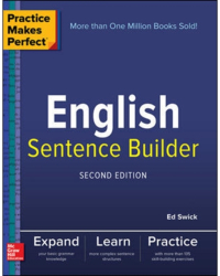 Practice Makes Perfect English Sentence Builder - Ed Swick Author 