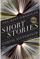 The Best American Short Stories 2020 - Curtis Sittenfeld Editor 