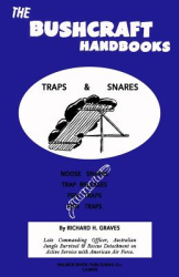 The Bushcraft Handbooks - Traps Snares - Richard H Graves Author 