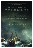 The Last Voyage of Columbus Being the Epic Tale of the Great Captain s Fourth Expedition Including A 