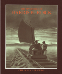 The Mysteries of Harris Burdick - Chris Van Allsburg 
