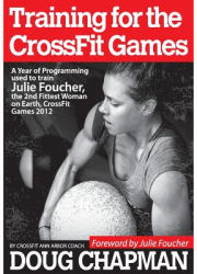 Training for the Crossfit Games A Year of Programming Used to Train Julie Foucher the 2nd Fittest Wo 