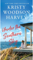 Under the Southern Sky - Kristy Woodson Harvey Author 