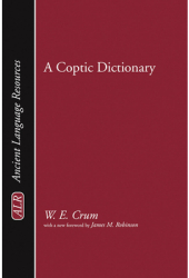 A Coptic Dictionary - Walter Ewing Crum Author 