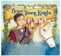Brave Young Knight - Karen Kingsbury Author 