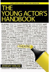 The Young Actor s Handbook - Jeremy Kruse Author 