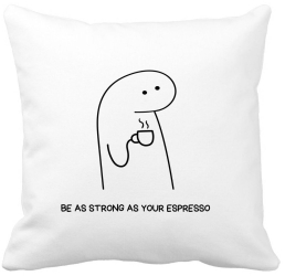 Perna Decorativa Be As Strong As Your Espresso 40x40 cm Alba Mata Husa Detasabila Burduf 