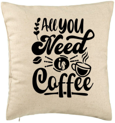 Perna Decorativa Model All You Need is Coffee 40x40 cm Bej Husa Detasabila Burduf 