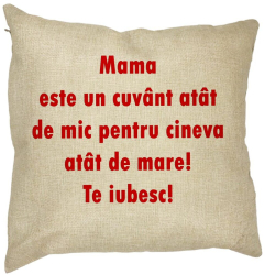 Perna Decorativa Patrata Pentru Mama Te iubesc 40x40 cm Husa Detasabila Burduf 