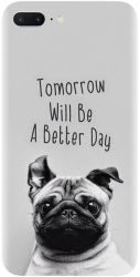 Husa din silicon compatibila cu Apple iPhone 8 Plus - model Tomorrow Will Be A Better Day Pug 