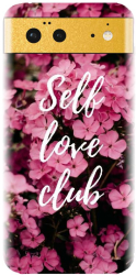 Husa din silicon compatibila cu Google Pixel 6 - model Love Self Love Club 