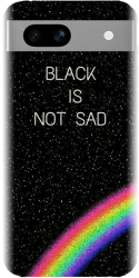 Husa din silicon compatibila cu Google Pixel 7a - model Black Is Not Sad 
