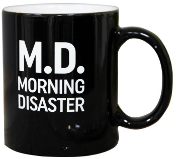 Cana cu mesaj haios Morning Disaster 