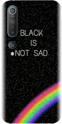 Husa din silicon compatibila cu Xiaomi Mi 10 Pro - model Black Is Not Sad 