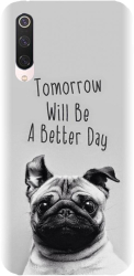 Husa din silicon compatibila cu Xiaomi Mi 9 Pro - model Tomorrow Will Be A Better Day Pug 