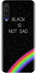 Husa din silicon compatibila cu Xiaomi Mi CC9e - model Black Is Not Sad 