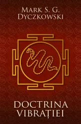 Doctrina Vibratiei - O analiza a doctrinelor si a practicilor shivaismului casmirian 