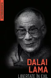 Libertate in exil - Autobiografia lui Dalai Lama 