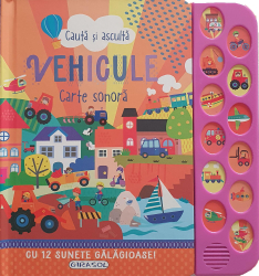 Asculta si invata Cartea cu sunetele vehiculelor 
