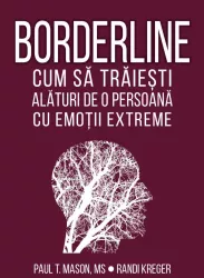 Borderline - Cum sa traiesti alaturi de o persoana cu emotii extreme