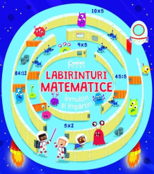 Labirinturi matematice &ndash Inmultiri si impartiri 