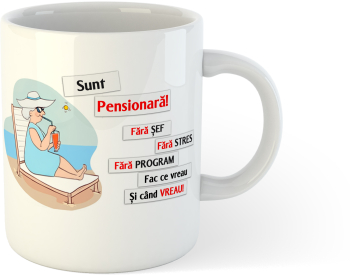 Cana alba personalizata Sunt Pensionara 
