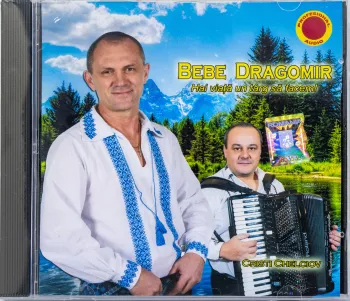 CD Bebe Dragomir Hai viata un targ sa facem 