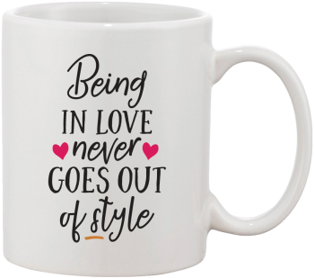 Cana alba personalizata Being in love never goes out of style INOVATIX® . 330ml 