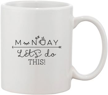 Cana alba personalizata Monday. Lets do this INOVATIX® . 330ml 