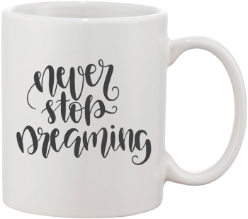 Cana alba personalizata Never stop dreaming INOVATIX® . 330ml 