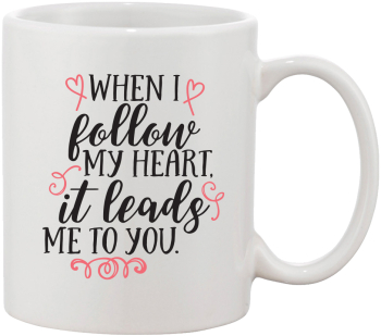 Cana alba personalizata When I follow my heart it leads me to you. INOVATIX® . 330ml 