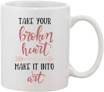 Cana alba personalizata Take your broken heart. Make it into art INOVATIX® . 330ml 