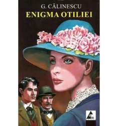 Enigma Otiliei - George Calinescu 