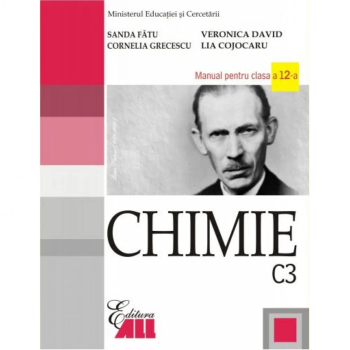 Chimie C3. Manual clasa a XII-a - Sanda Fatu Cornelia Grecescu Lia Cojocaru Veronica David 