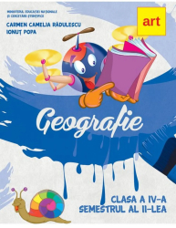 Geografie manual Clasa a IV-a Semestrul al II-lea autor Carmen Camelia Radulescu 