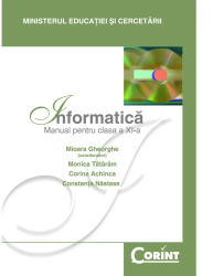 Manual Cls. A XI-A - Informatica - M. Gheorghe Mioara Gheorghe Monica Tataram Corina Achinca Constanta Nastase