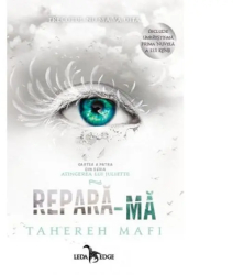 Atingerea lui Juliette Vol.4 Repara-ma - Tahereh Mafi 