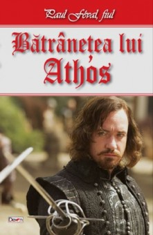 Batranetea lui Athos - Paul Feval fiul 