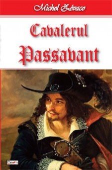 Cavalerul Passavant - Michel Zevaco 