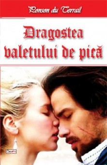 Dragostea valetului de pica - Ponson du Terrail 