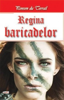 Regina baricadelor - Ponson du Terrail 