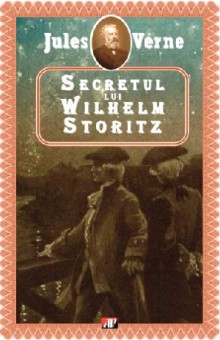 Secretul lui Wilhelm Storitz - Jules Verne 